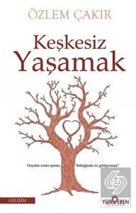 Keşkesiz Yaşamak