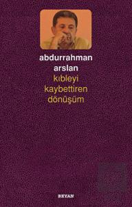 Kıbleyi Kaybettiren Dönüşüm