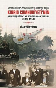 Kıbrıs Cumhuriyeti'nin Kuruluş Süreci ve Sorgulana