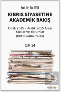 Kıbrıs Siyasetine Akademik Bakış Ocak 2015 Aralık 