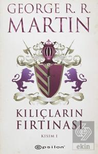 Kılıçların Fırtınası Kısım 1