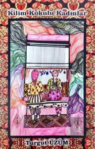 Kilim Kokulu Kadınlar