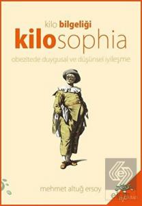 Kilosophia - Kilo Bilgeliği