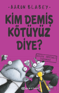 Kim Demiş Kötüyüz Diye? 3