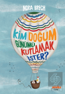 Kim Doğum Günümü Kutlamak İster?