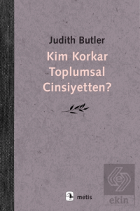 Kim Korkar Toplumsal Cinsiyetten?