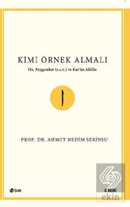 Kimi Örnek Almalı?