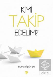 Kimi Takip Edelim?