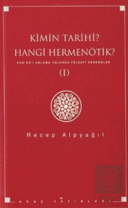 Kimin Tarihi? Hangi Hermenötik?