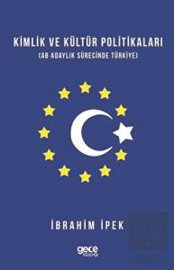 Kimlik ve Kültür Politikaları