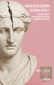 Kimliksizlik Çağında Düşünen Devlet