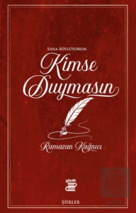 Kimse Duymasın