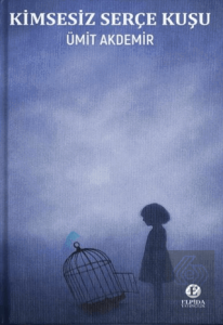 Kimsesiz Serçe Kuşu