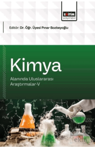 Kimya Alanında Uluslararası Araştırmalar - 5
