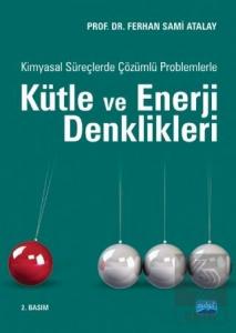 Kimyasal Süreçlerde Çözümlü Problemlerle Kütle ve 