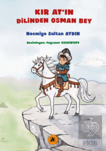 Kır Atın Dilinden Osman Bey