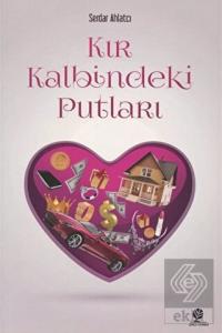 Kır Kalbindeki Putları