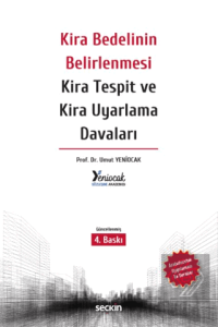 Kira Bedelinin Belirlenmesi Kira Tespit ve Kira Uyarlama Davaları