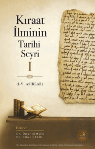 Kıraat İlminin Tarihi Seyri - 1 (1-5. Asırlar)