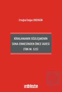 Kiralananın Sözleşmenin Sona Ermesinden Önce İadesi (TBK m. 325)