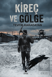 Kireç ve Gölge