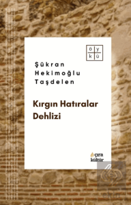 Kırgın Hatıralar Dehlizi