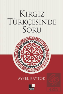 Kırgız Türkçesinde Soru