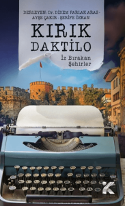 Kırık Daktilo-İz Bırakan Şehirler