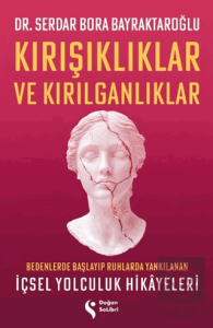 Kırışıklıklar ve Kırılganlıklar