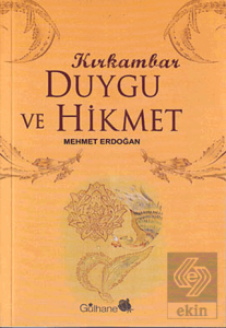 Kırk Ambar Duygu ve Hikmet