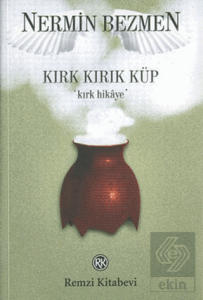 Kırk Kırık Küp / Kırk Hikaye