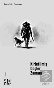 Kirletilmiş Düşler Zamanı
