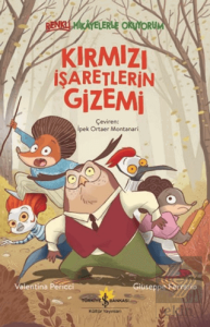 Kırmızı İşaretlerin Gizemi – Renkli Hikayelerle Okuyorum