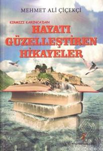 Kırmızı Karınca'dan Hayatı Güzelleştiren Hikayeler