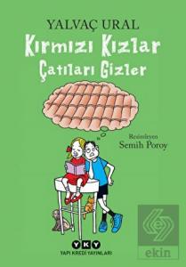 Kırmızı Kızlar Çatıları Gizler