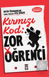 Kırmızı Kod: Zor Öğrenci
