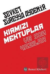 Kırmızı Mektuplar ve Son Yazılar