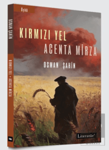 Kırmızı Yel / Acenta Mirza