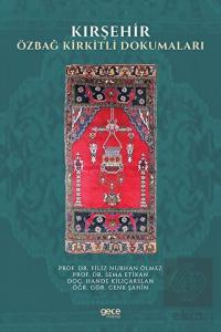 Kırşehir Özbağ Kirkitli Dokumaları