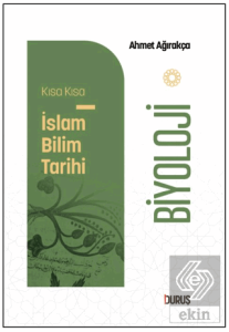 Kısa Kısa İslam Bilim Tarihi - Biyoloji