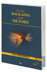 Kısa Sap Bağlama (Çöğür) Metodu