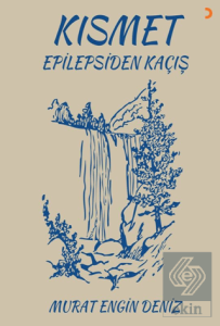 Kısmet Epilepsiden Kaçış