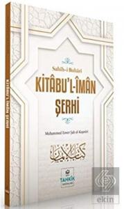 Kitabu'l-İman Şerhi - Sahih-i Buhari