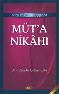 Kitap ve Sünnet Işığında Müt'a Nikahı