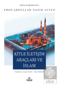 Kitle İletişim Araçları ve İslam