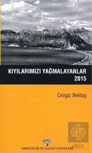Kıyılarımızı Yağmalayanlar 2015