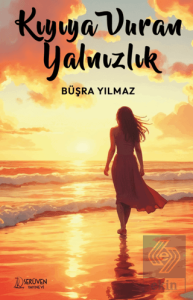 Kıyıya Vuran Yalnızlık