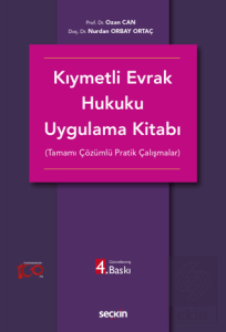 Kıymetli Evrak Hukuku Uygulama Kitabı (Tamamı Çözümlü Pratik Çalışmalar)