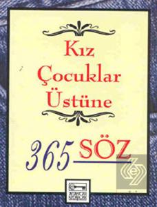 Kız Çocuklar Üstüne 365 Söz