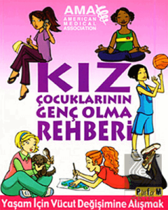 Kız Çocuklarının Genç Olma Rehberi